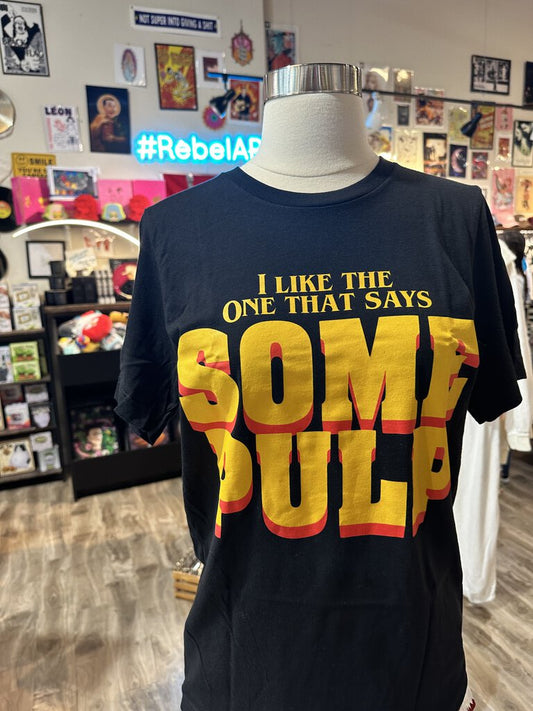 Some Pulp Tee