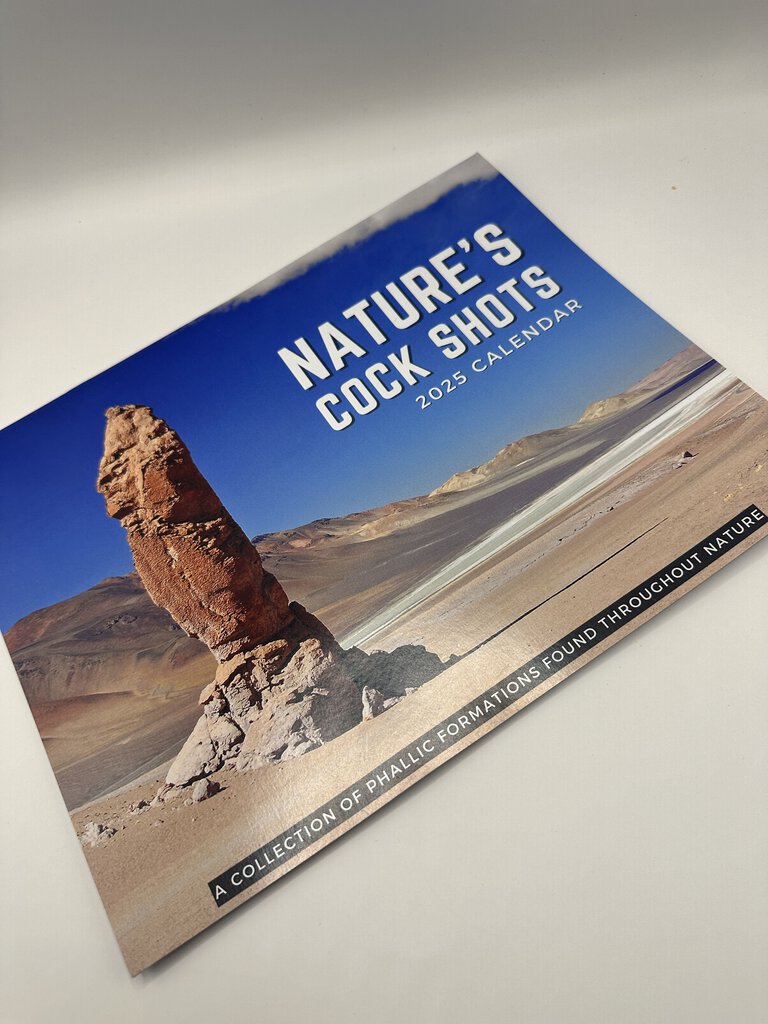 Natures Cock Shot Calendar