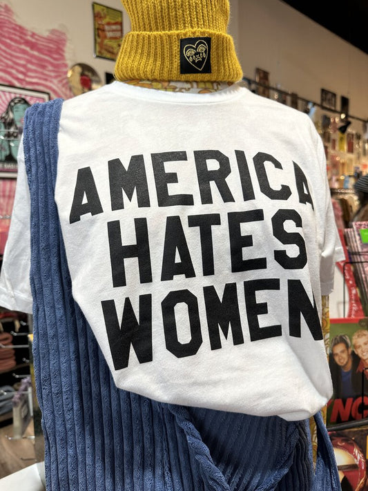 America Hates Women Tee