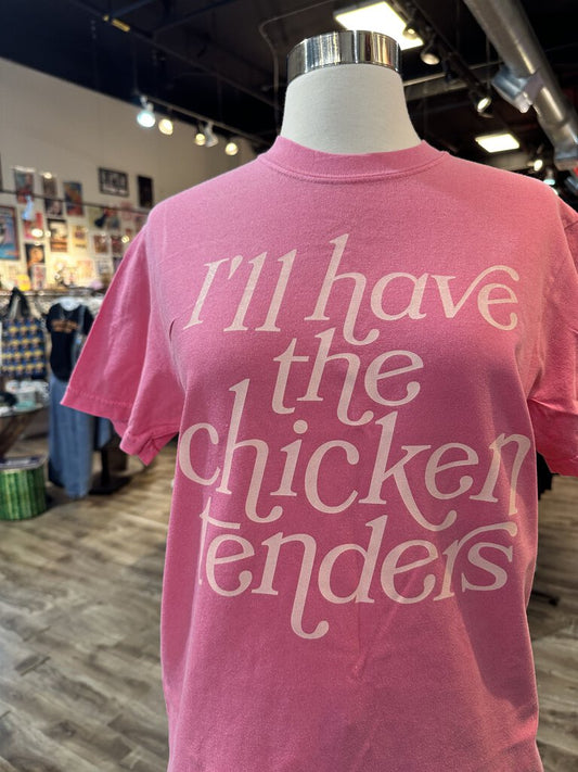 I'll Have the Chicken Tenders Tee