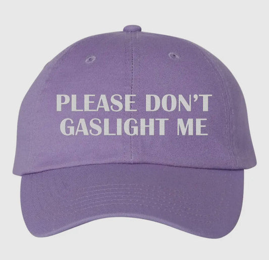 Don't Gaslight Me Hat