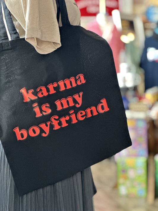 Karma is my BF Tote